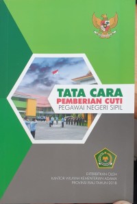 Tata Cara Pemberian Cuti Pegawai negeri Sipil