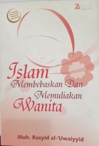 Islam Membebaskan dan Memuliakan Wanita