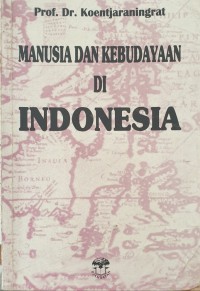 Manusia Dan Kebudayaan Di Indonesia