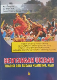 Bentangan Ukiran Tradisi dan Budaya Kuansing Riau