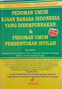 Pedoman Umum Ejaan Bahasa Indonesia Yang Disempurnakan & Pedoman Umum Pembentukan Istilah