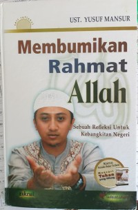 Membumikan Rahmat Allah: Sebuah Refleksi Untuk Kebangkitan Negeri