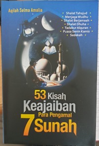 53 Kisah Keajaiban Para Pengamal 7 Sunnah