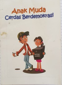 Anak Muda Cerdas Berdemokrasi