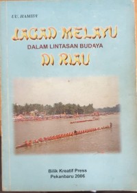 Jagad Melayu Dalam Lintasan Budaya Di Riau
