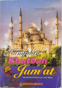 Kumpulan Khutbah Jum'at: Meningkatkan Kualitas Iman