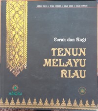 Corak dan Ragi Tenun Melayu Riau