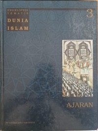 Ensiklopedi Tematis Dunia Islam 3: Ajaran