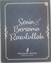 Senin Bersama Rasulullah