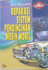 Reparasi Sistem Pendinginan Mesin Mobil: Seri Otomotif