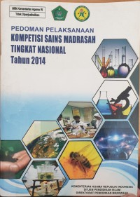 Pedoman Pelaksanaan Kompetisi Sains Madrasah Tingkat Nasional Tahun 2014