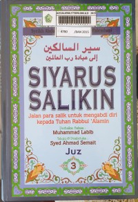 Siyarus Salikin: Jalan Para Salik Untuk Mengabdi Diri Kepada Tuhan Rabbul 'Alamin: Juz 3