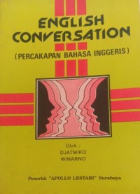 English Conversation (Percakapan Bahasa Inggris)