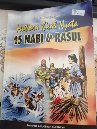 Mutiara Kisah Nyata: 25 Nabi dan Rasul