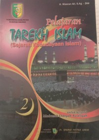 Pelajaran Tarekh Islam (Sejarah Kebudayaan Islam) untuk kelas 2 MDA