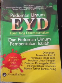 Pedoman Umum EYD Ejaan Yang Disempurnakan dan Pedoman Umum Pembentukan Istilah