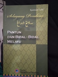 Selayang Pandang Pantun dan Bidal Bodal Melayu