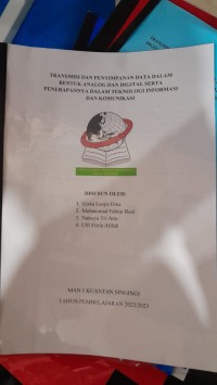 Transmisi dan Penyimpanan Data Dalam Bentuk Analaog dan Digital Serta Penerapannya Dalam Teknologi Informasi dan Komunikasi