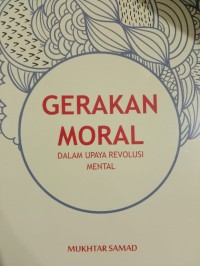 Gerakan Moral dalam Upaya Revolusi Mental