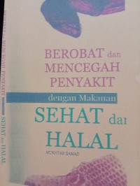 Berobat dan Mengcegah Penyakit dengan Makanan Sehat dan Halal