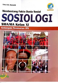 Sosiplogi : Membentang Fakta Dunia Sosial untuk  SMA/MA Kelas XI