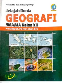 Jelajah Dunia Geografi ;SMA/MA kelas XII