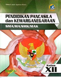 Pendidikan Pancasila dan Kewarganegaraan SMA/MA/SMK/MAK Kelas XII