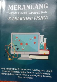 Merancang Video Pembelajaran dan E- Learning Fisika