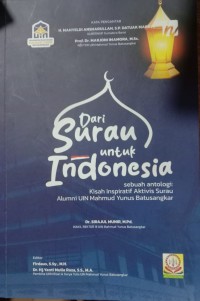 Dari Surau untuk Indonesia : Sebuah Antologi kisah Inspirasi Aktivitas Sarau Alumni UIN Mahmud Yunus Batusangkar