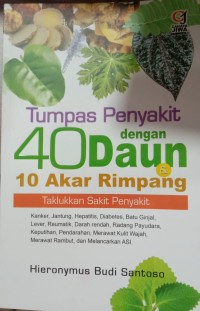 Tumbas Penyakit dengan 40 Daun 10 Akar Rimpang
