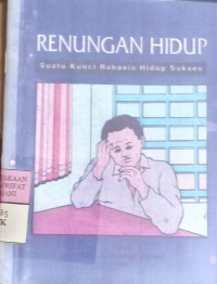 Renungan Hidup : Suatu Kunci Rahasia Hidup Sukses