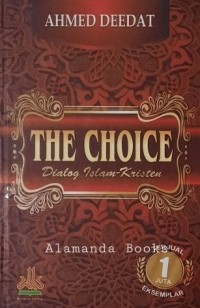 The Choice: Dialog Islam - Kristen