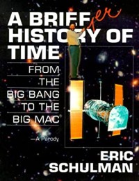 A Briefer History of Time