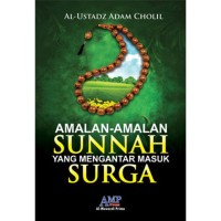 Amalan-Amalan Sunnah Yang Mengantar Masuk Surga