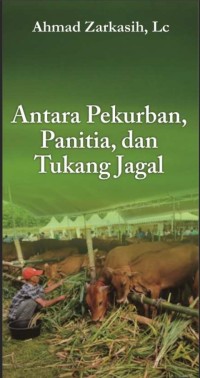 Antara Pekurban, Panitia dan Tukang Jagal