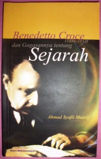 Benedetto Croce (1866-1952) dan Gagasannya Tentang Sejarah