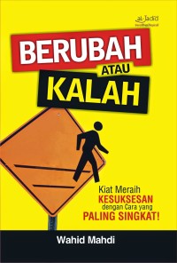 Berubah Atau Kalah