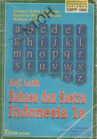 Kaji Latih Bahasa dan Sastra Indonesia 1a