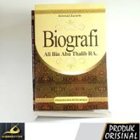 Biografi Ali Bin Abu Thalib RA