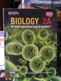 Biology 2A : For Senior High School Grade XI Semester 1