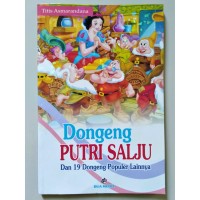 Dongeng Putri Salju: dan 19 Dongeng Populer Lainnya