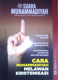 Suara Muhammadiyah:Meneguhkan dan Mencerahkan:Cara Muhammadiyah melawan Kristenisasi