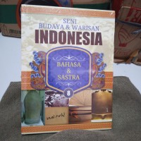 SENI BUDAYA & WARISAN INDONESIA, BAHASA DAN SASTRA