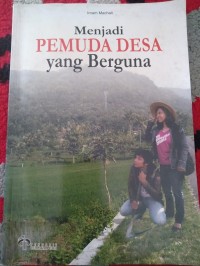 Menjadi Pemuda Desa Yang Berguna