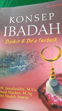 Konsep Ibadah : Dzikir & Do'a Terbaik