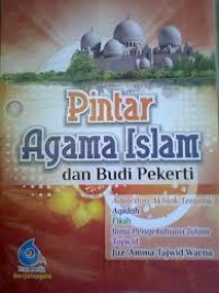 Pintar Agama Islam dan Budi Pekerti
