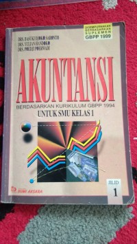 Akuntansi Berdasarkan Kurikulum GBPP 1994 Untuk SMU Kelas 1