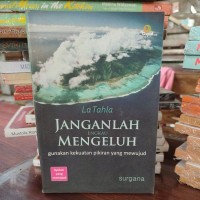 La Tahla Jangan Engkau Mengeluh