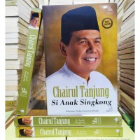 Chairul Tanjung Si Anak Singkong