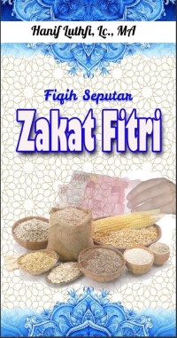 Fiqih Seputar Zakat Fitri